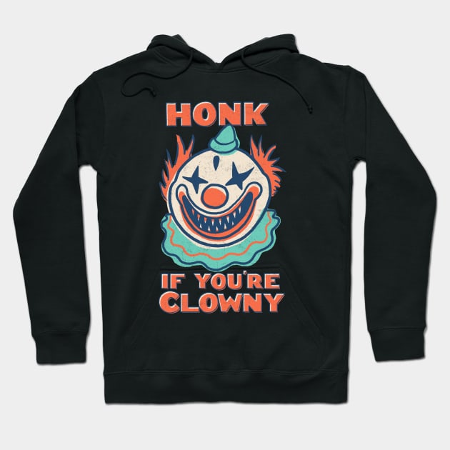 Honk If You're Clowny Hoodie by Hillary White Rabbit